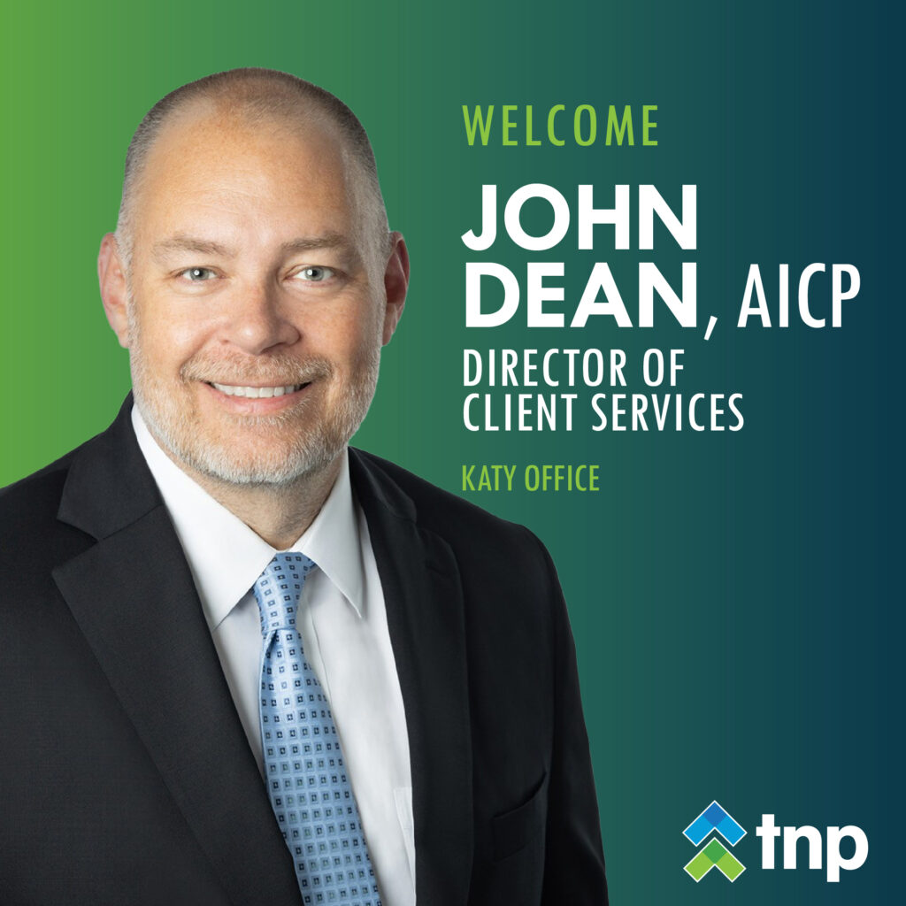 TNP Welcomes John Dean As Director Of Client Services Teague Nall And 
