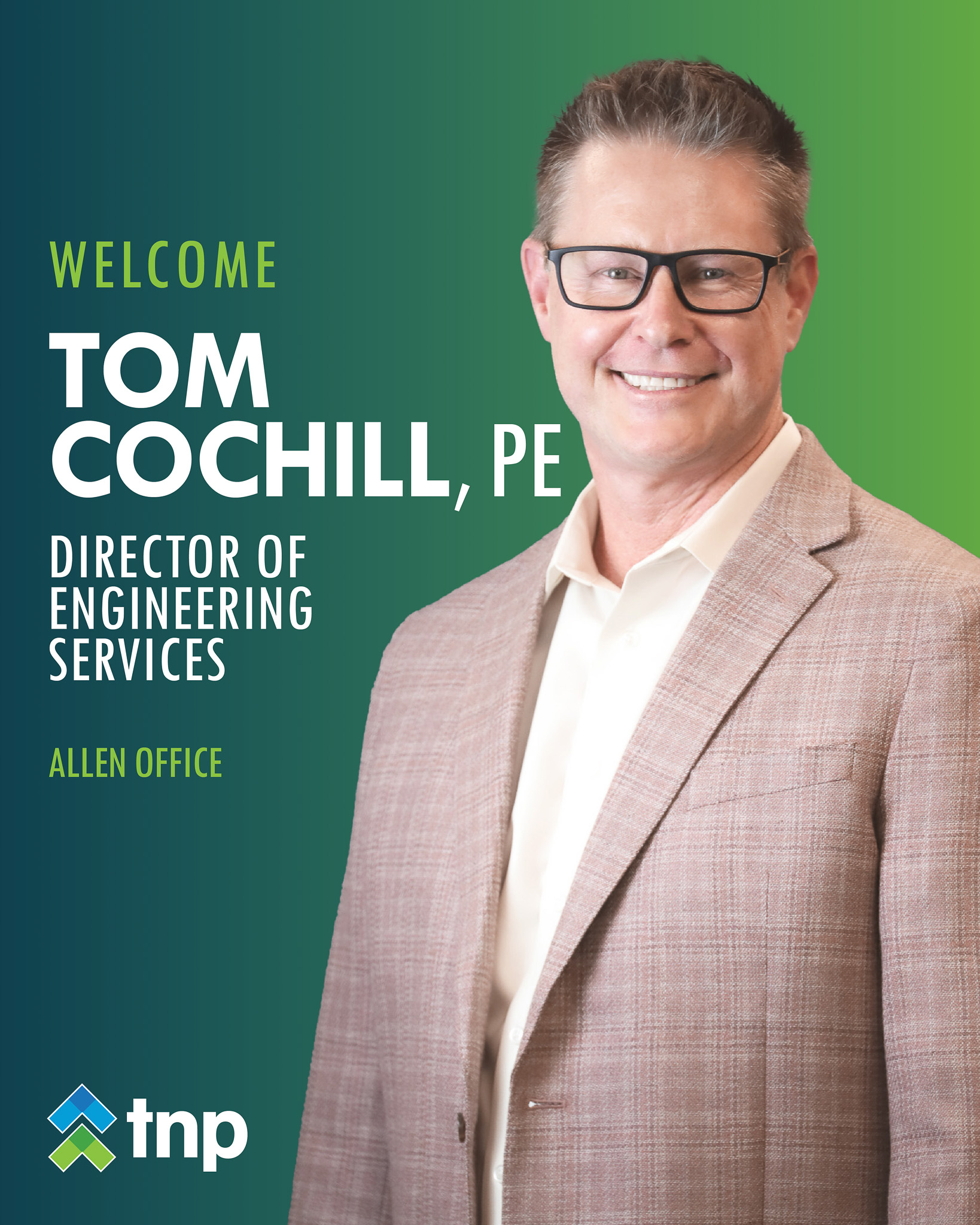 TNP Welcomes Tom Cochill as Director of Engineering Services - Allen